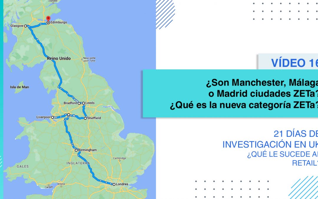 [Vídeo 16] Manchester: “¿Son Manchester, Málaga o Madrid ciudades ZETa? ¿Qué es la nueva categoría ZETa?”