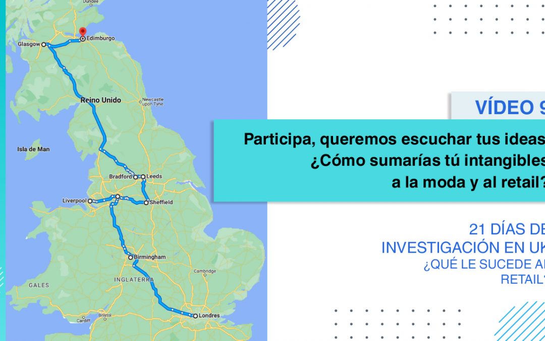 [Vídeo 9] Birmingham: Participa, queremos escuchar tus ideas ¿Cómo sumarías tú intangibles a la moda y al retail?