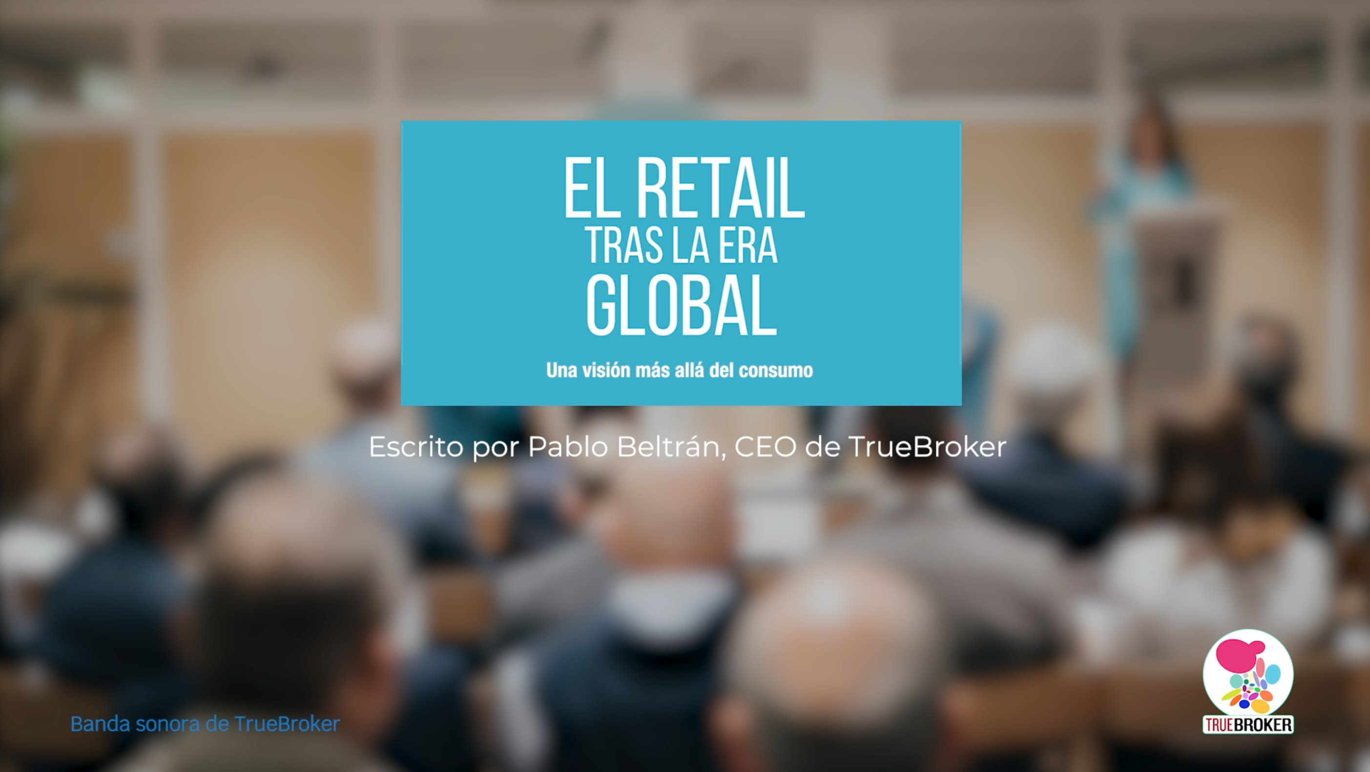 Presentación Libro «El Retail tras la Era Global» de Pablo Beltrán